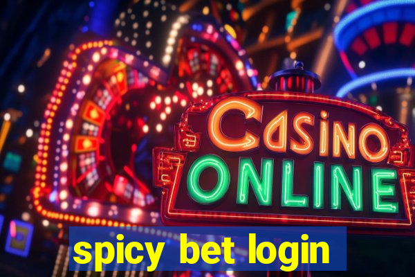 spicy bet login